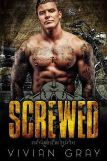 Screwed - Death Angels MC, #1
