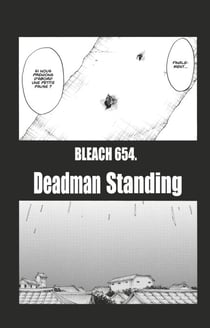 Bleach - T72 - Chapitre 654 - DEADMAN STANDING