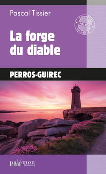 La forge du diable - Une enquête de Solène Melchior - Tome 2