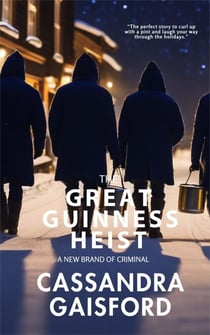 The Great Guinness Heist - Hilarious Heist Capers, #1