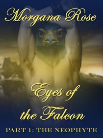 The Neophyte - Eyes of the Falcon, #1