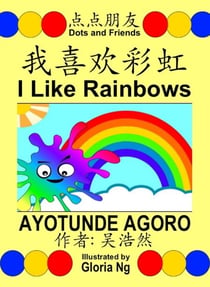 I Like Rainbows (?????) - Dots and Friends