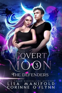 The Defenders - Covert Moon, #3