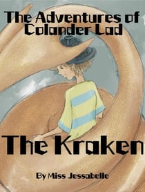 The Kraken - The Adventures of Colander Lad, #1