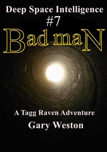 Deep Space Intelligence : Bad Man - Deep Space Intelligence, #7