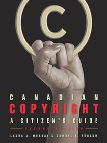 Canadian Copyright - A Citizen’s Guide