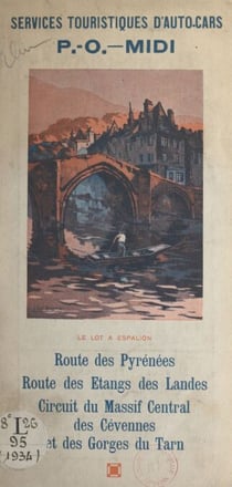 Services touristiques d'auto-cars P.-O.-Midi - Route des Pyrénées, route des étangs des Landes, circuit du Massif central, des Cévennes et des Gorges du Tarn