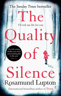 The Quality of Silence - The Richard and Judy and Sunday Times bestseller