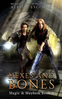 Hexes and Bones - Magic and Mayhem, #2