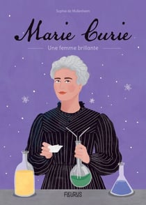 Marie Curie - Une femme brillante
