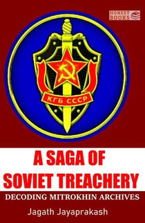 A Saga of Soviet Treachery: Decoding Mitrokhin Archives