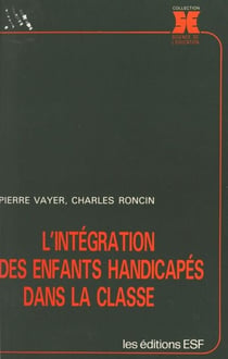 L'intégration des enfants handicapés dans la classe
