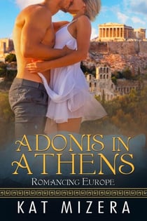 Adonis in Athens - Romancing Europe, #1