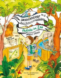 Drachenfreunde Magische Abenteuer des kleinen Drachen Kasimir - Aufruhr im Zoo
