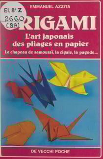 Origami - L'art japonais des pliages en papier