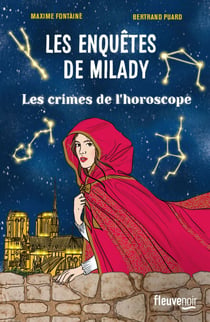 Les Enquêtes de Milady - Tome 2 Les crimes de l'horoscope - Les Crimes de l'Horoscope