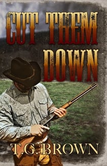 Cut Them Down - Warren Lawson Series