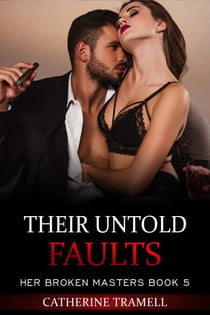 Their Untold Faults - Her Broken Masters, #5