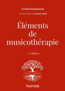 Éléments de musicothérapie - 3 éd.