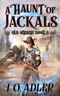 A Haunt of Jackals - Old Chrome, #3