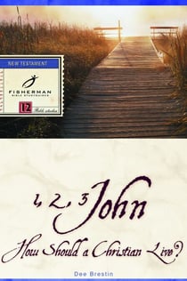 1, 2, 3 John - How Should a Christian Live?