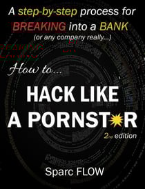 How to Hack Like a Pornstar - Hacking the Planet, #1
