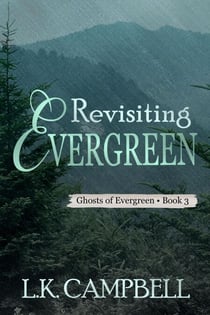 Revisiting Evergreen - Ghosts of Evergreen, #3