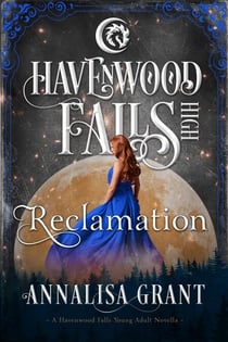 Reclamation - Havenwood Falls High, #10