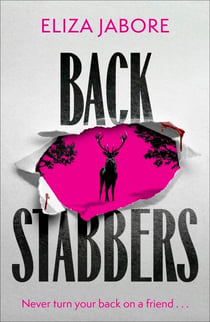Backstabbers - A deliciously dark thriller for fans of Yellowjackets