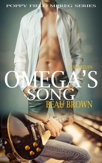 Omega's Song - Poppy Field Mpreg Series, #7