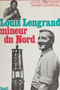 Louis Lengrand - Mineur du Nord