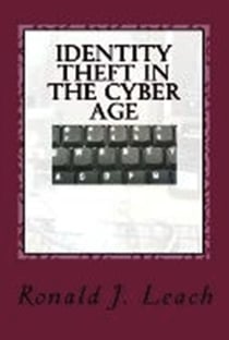 Identity Theft in the Cyber Age