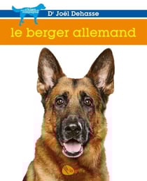 Le berger allemand - BERGER ALLEMAND -LE -NE [NUM]