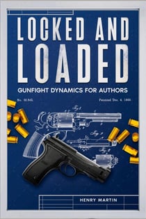 Locked and Loaded: Gunfight Dynamic for Writers