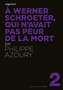 A Werner Schroeter, qui n'avait pas peur de la mort