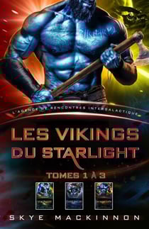 Les Vikings du Starlight : tomes 1 à 3 - Starlight: L’Agence de rencontres intergalactique