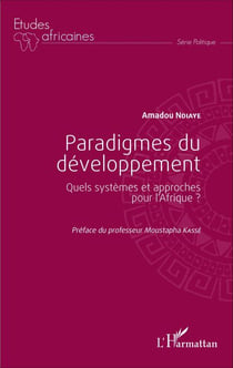 Paradigmes du développement - Quels systèmes et approches pour l'Afrique ?