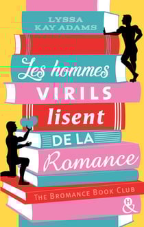 Les hommes virils lisent de la romance - Elue "Meilleure Romance Amazon" en 2019 aux USA !