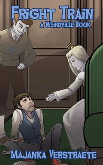 Fright Train (A Weirdville Book) - Weirdville, #3