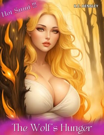 The Wolf's Hunger - Forbidden Desires, #5