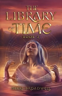 The Library of Time Book 2 - The Library of Time, #2