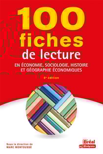 100 fiches de lecture en économie, sociologie, histoire et géographie économiques