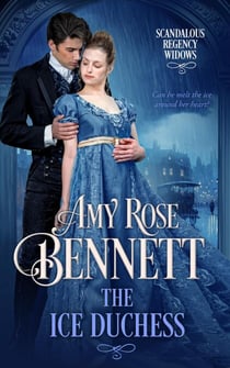 The Ice Duchess - Scandalous Regency Widows, #2