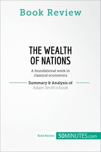 Book Review: The Wealth of Nations by Adam Smith - A foundational work in classical economics