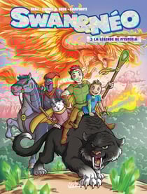 Swan et Néo T03 - La Légende de Mysteria