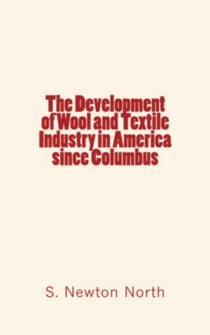 The development of Wool and Textile Industry in America since Columbus