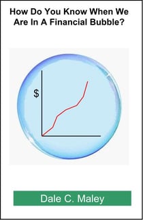 How Do You Know When We Are In A Financial Bubble?