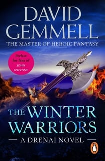 The Winter Warriors - A stunning all-action adventure from the master of heroic fantasy that will have you gripped