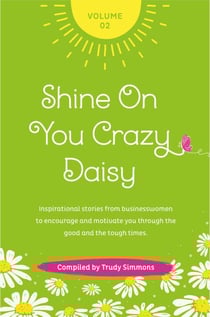 Shine on You Crazy Daisy - Volume 2 - Shine On You Crazy Daisy, #2