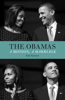 The Obamas - A Mission, A Marriage